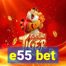 e55 bet